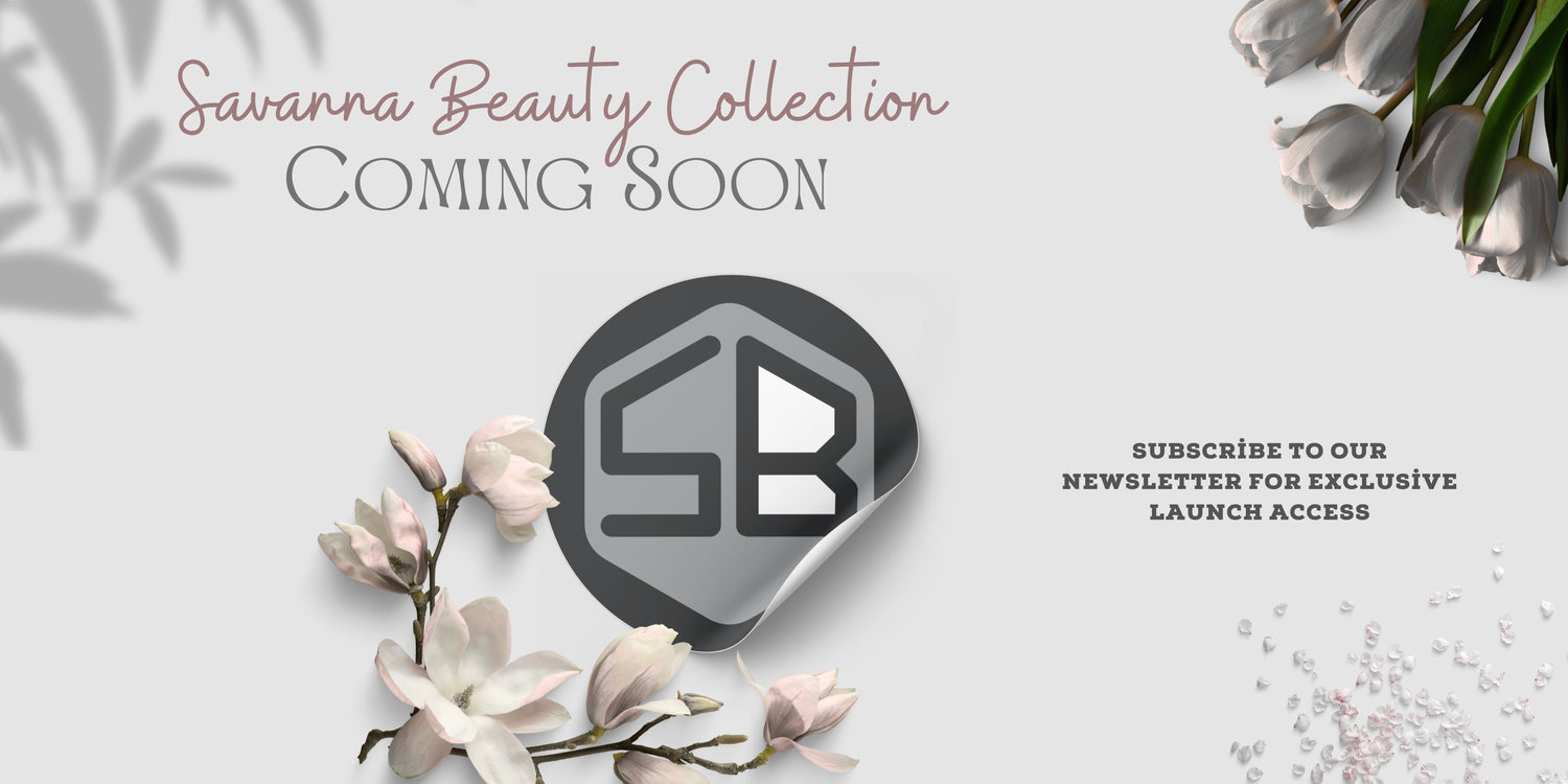 Savanna Beauty Signature Line